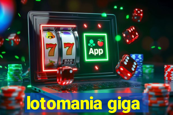 lotomania giga